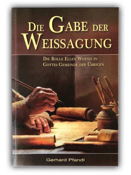 Die Gabe der Weissagung | Gerhard Pfandl