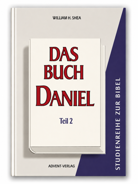 Das Buch Daniel Teil 2 | William H. Shea