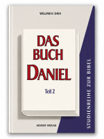 Das Buch Daniel Teil 2 | William H. Shea