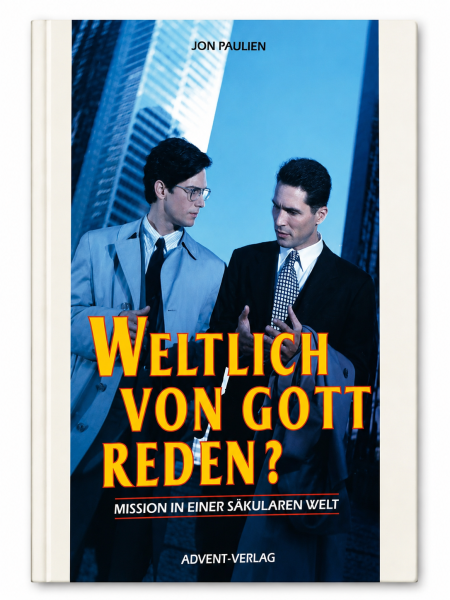 Weltlich von Gott reden? | Jon Paulien