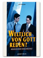 Weltlich von Gott reden? | Jon Paulien