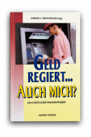 Geld regiert... auch mich? | Sandra C. Wieschollek