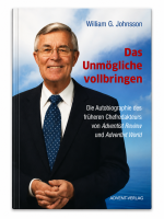 Das Unmögliche vollbringen | William G. Johnsson
