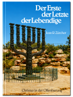 Der Erste der Letzte der Lebendige | Jean R. Züricher