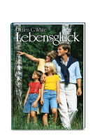 Lebensglück | Ellen G. White