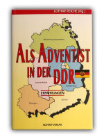 Als Adventist in der DDR | Lothar Reiche