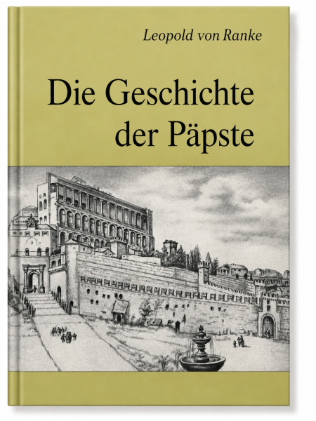 Die Geschichte der Päpste | Leopold von Ranke