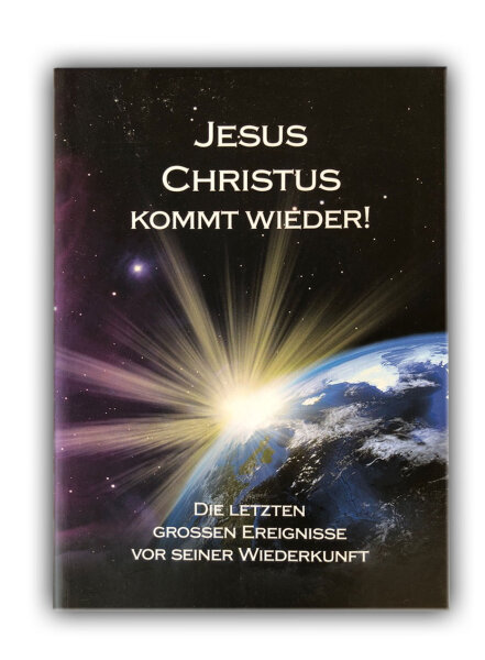 Jesus Christus kommt wieder! | Ellen G. White